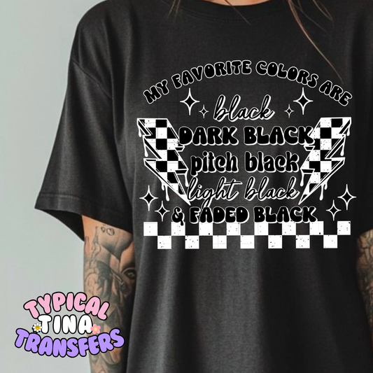 My Fav colors are - opt 1 | DTF Screen Print | POD