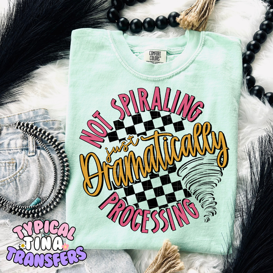 Not Spiraling | DTF Transfer | POD