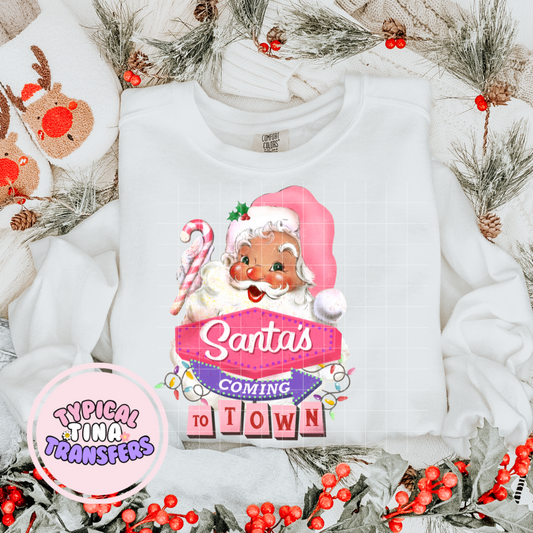 Santa is coming to Town Pink | DTF Screen Print