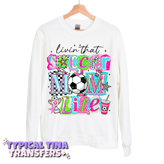 Livin that soccer mom life | DTF Transfers | POD