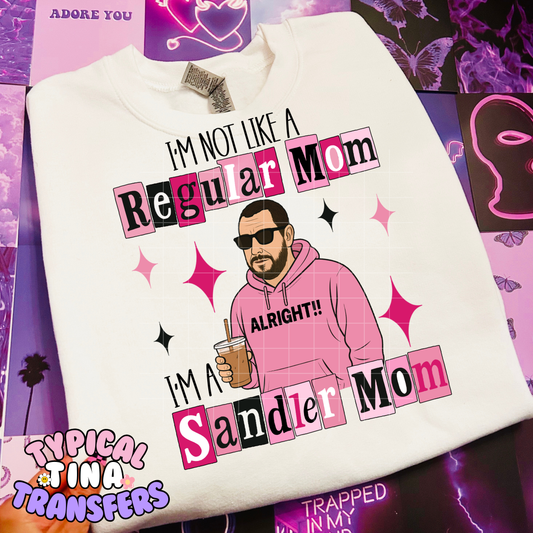 Not a regular mom - sandler mom | DTF Transfer | 11" adult