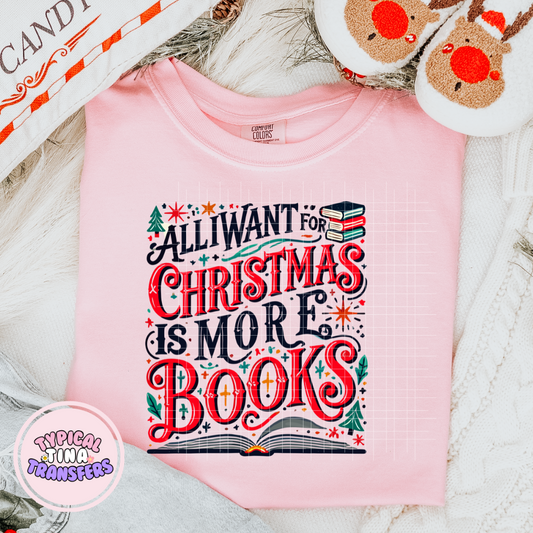 PreSale DTF | All I want for Xmas is Books | DTF Screen Print