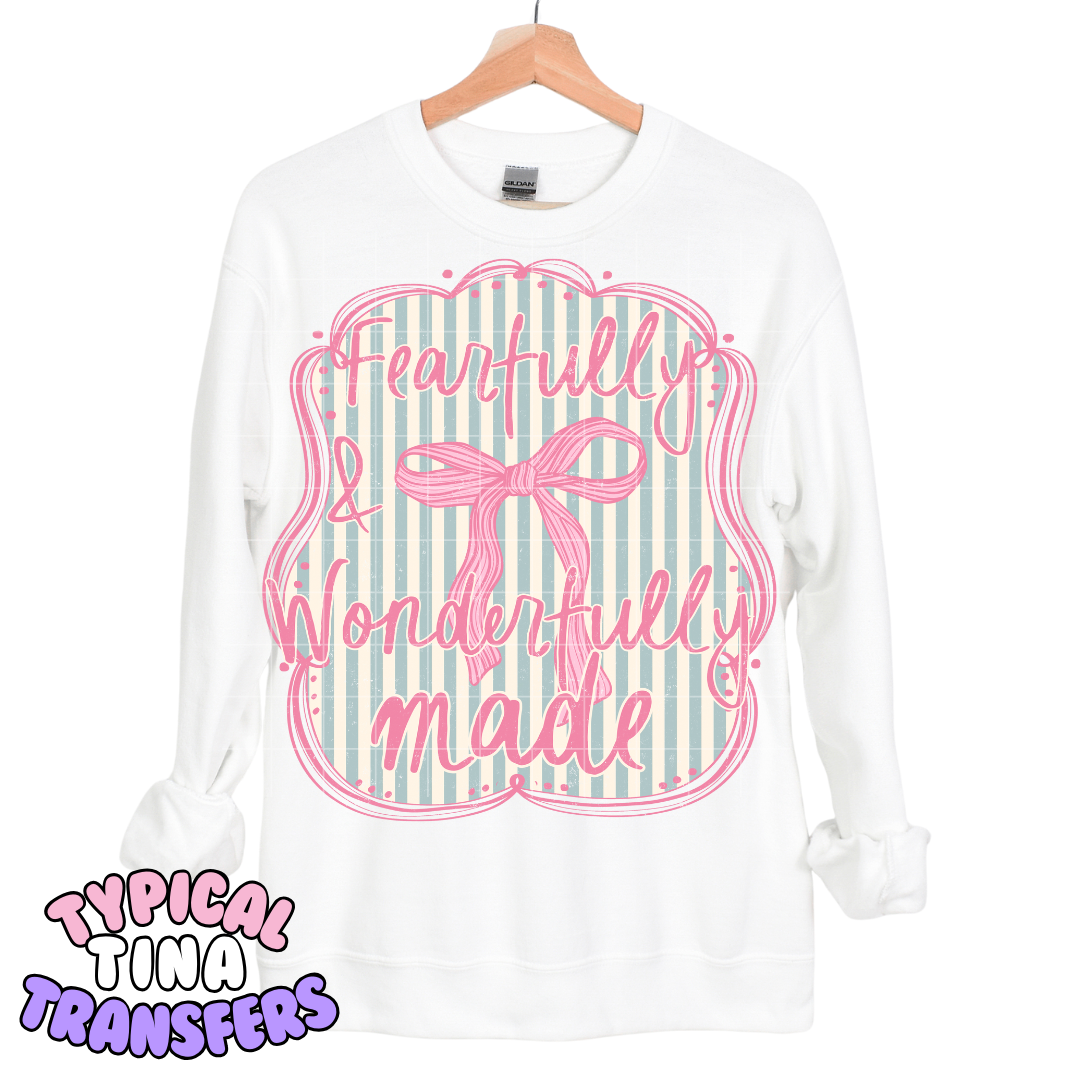 Fearfully wonderfully made | DTF Transfers | POD