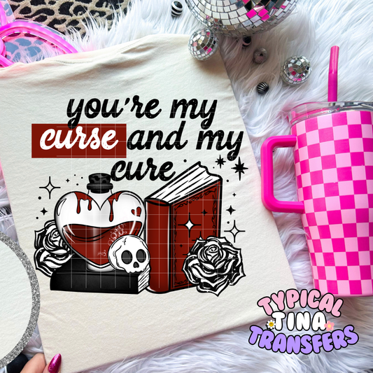 You're My Curse | DTF Screen Print | POD