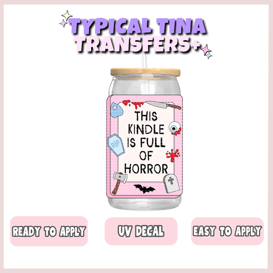 This kindle is full of horror | UV decals | POD