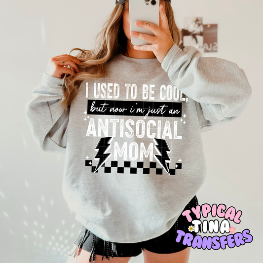 Used to be cool, Antisocial mom (white letter) | DTF Screen Print | POD