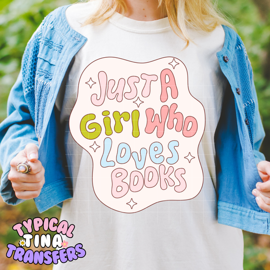 Just a girl who loves books bubble | DTF Screen Print | POD