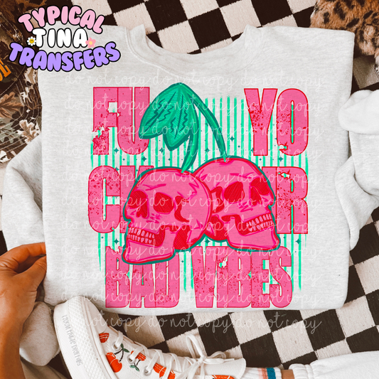 Pink Skulls F your bad vibes | DTF Screen Print | POD