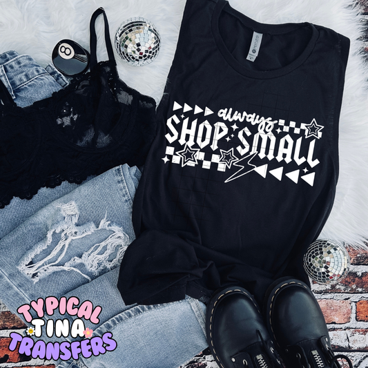 Always shop small | DTF Transfer | POD