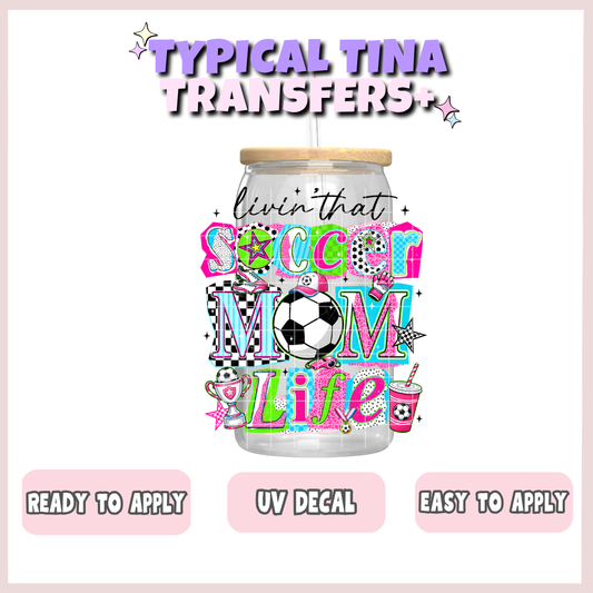 Soccer mom life | UV decals | POD