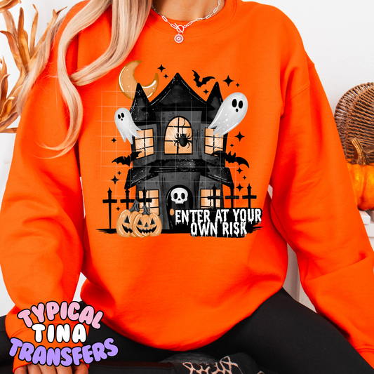 enter at your own risk mansion | DTF Transfer | POD