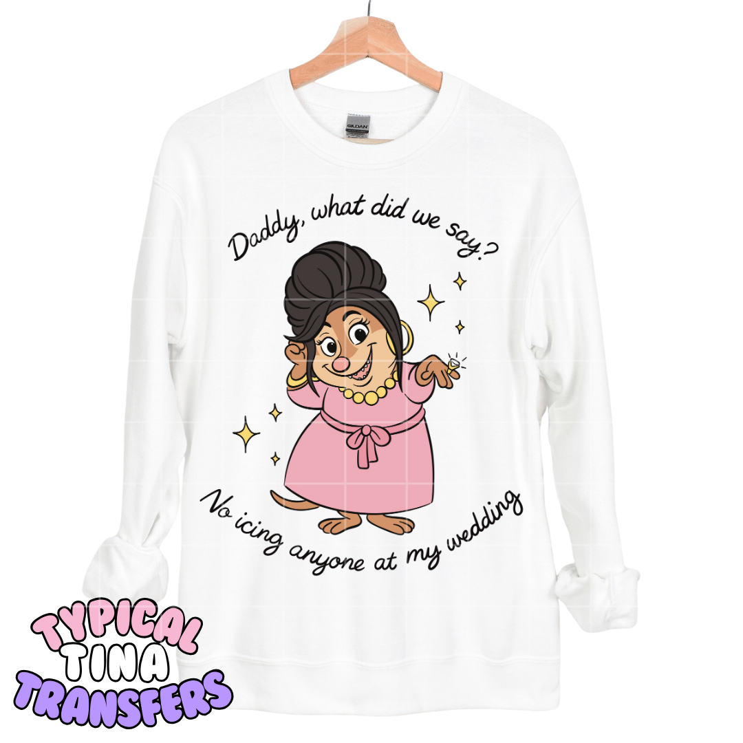 Daddy what did we say _ zoocity | DTF Transfers | POD