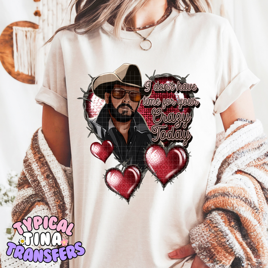 No time for your crazy | DTF Screen Print | 11" Adult