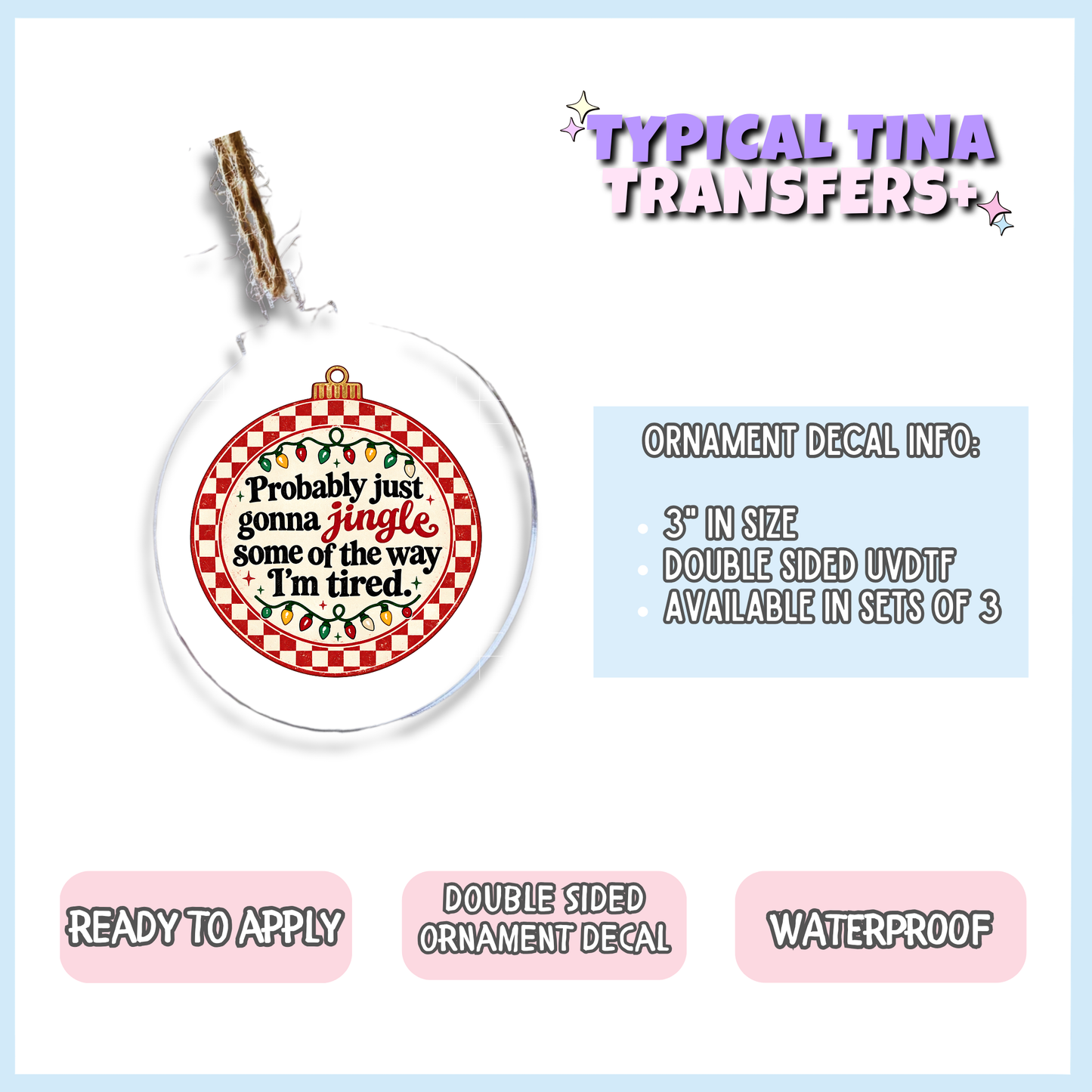 Jingle some of the way | 3" Xmas Ornament | POD