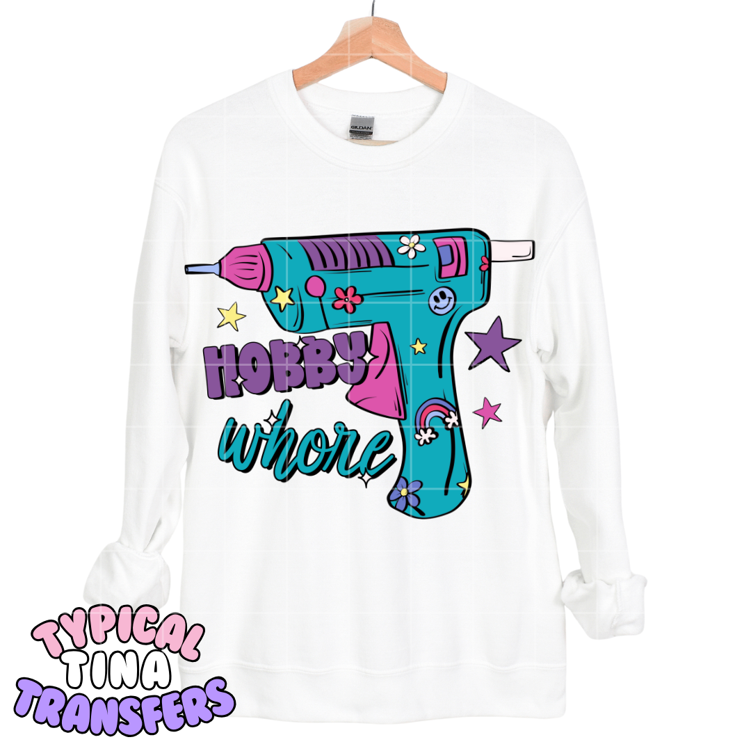 Hobby Whore | DTF Transfers | POD