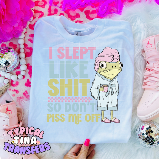 Frog - I slept like sh*t | DTF Transfer | POD