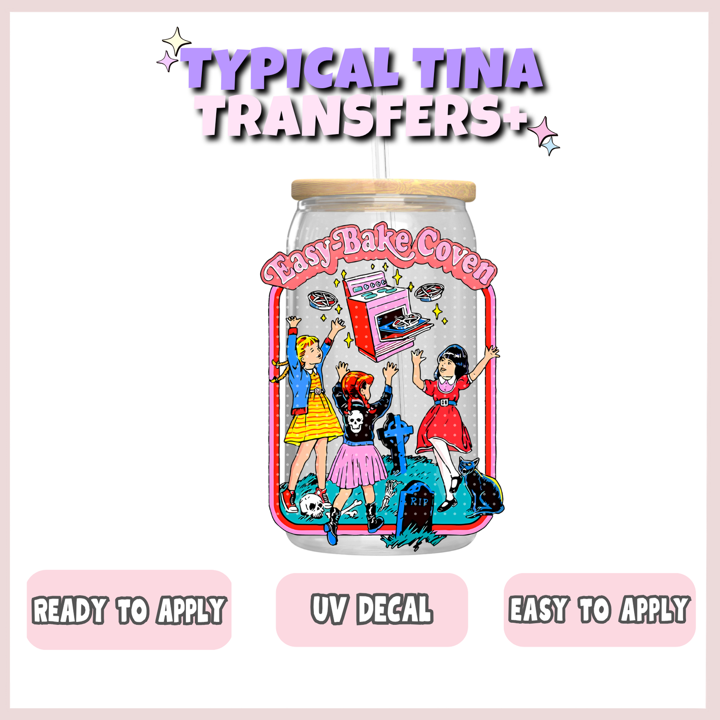 Easy bake coven | UV decals | POD