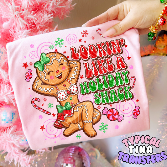 Lookin like a snack _ Gingerbread girl | DTF Transfers | POD