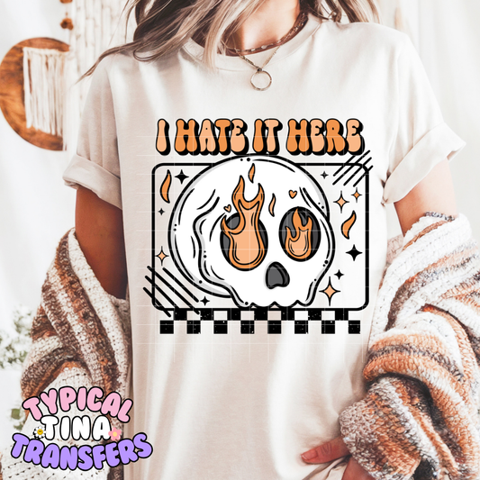 I hate it here Skull | DTF Screen Print | POD