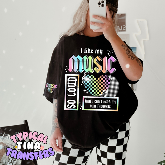 I like my music so loud | DTF Screen Print | POD - choose design