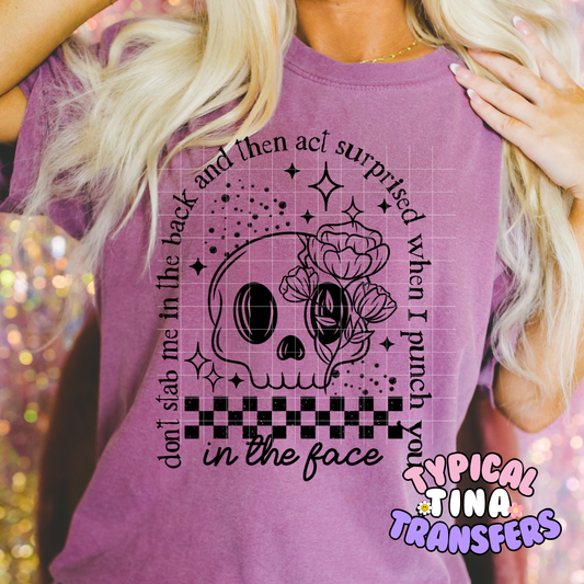 Don't stab and be surprised | DTF Transfer | POD