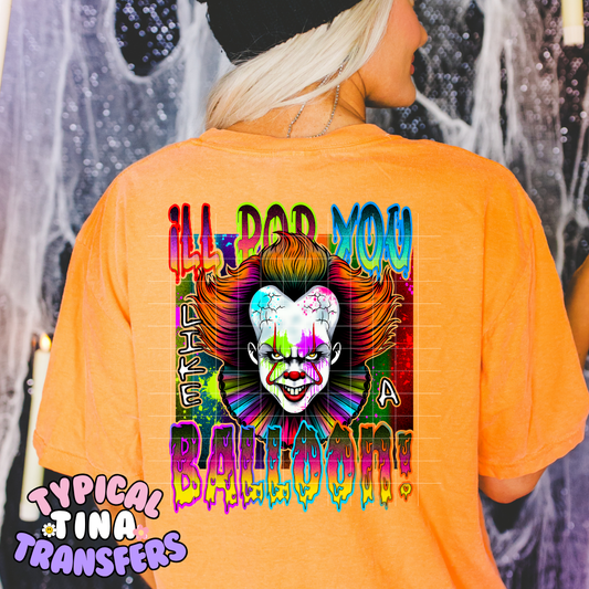 I'll pop you like a balloon neon | DTF Transfer | POD