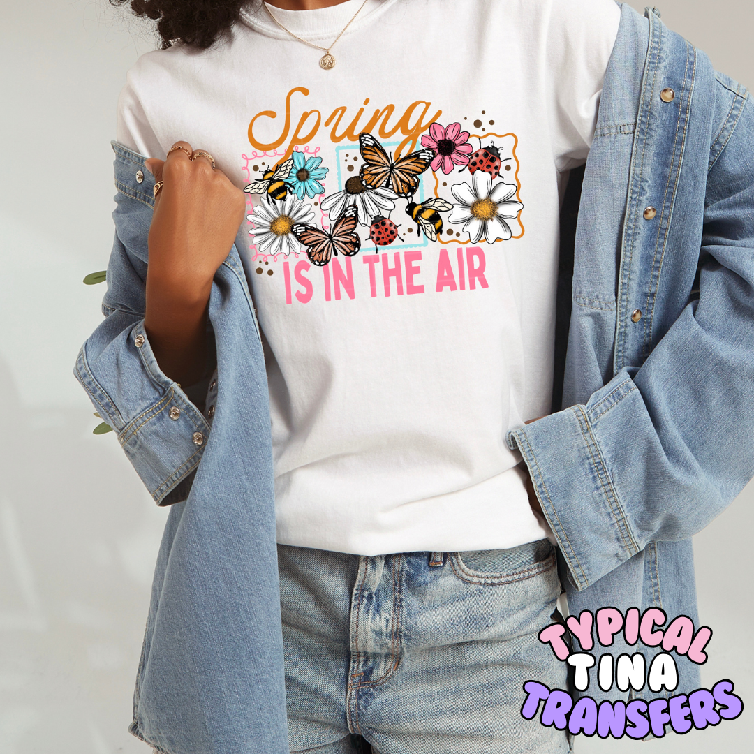 Spring is in the air | DTF Transfers | POD