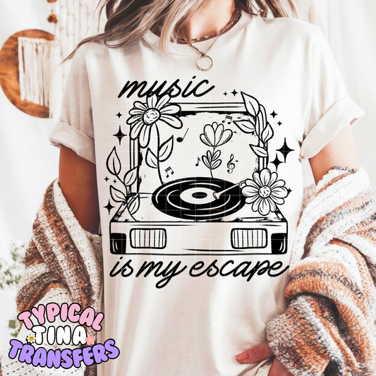 Music is my escape | DTF Screen Print | POD