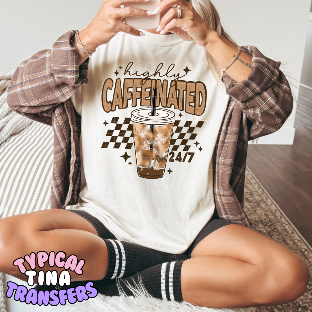 highly caffeinated 24/7 iced coffee | DTF Transfers | POD