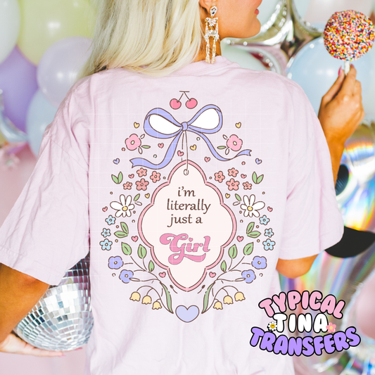 Literally Just a Girl | DTF Screen Print | POD