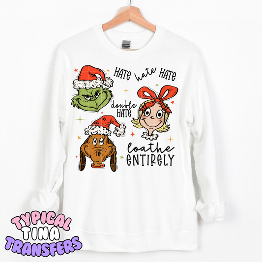 Hate Hate Hate Gr!nch | DTF Transfer | POD