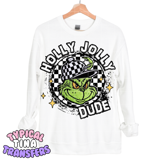 Holly Jolly Dude - Gr!nch | DTF Transfers | POD