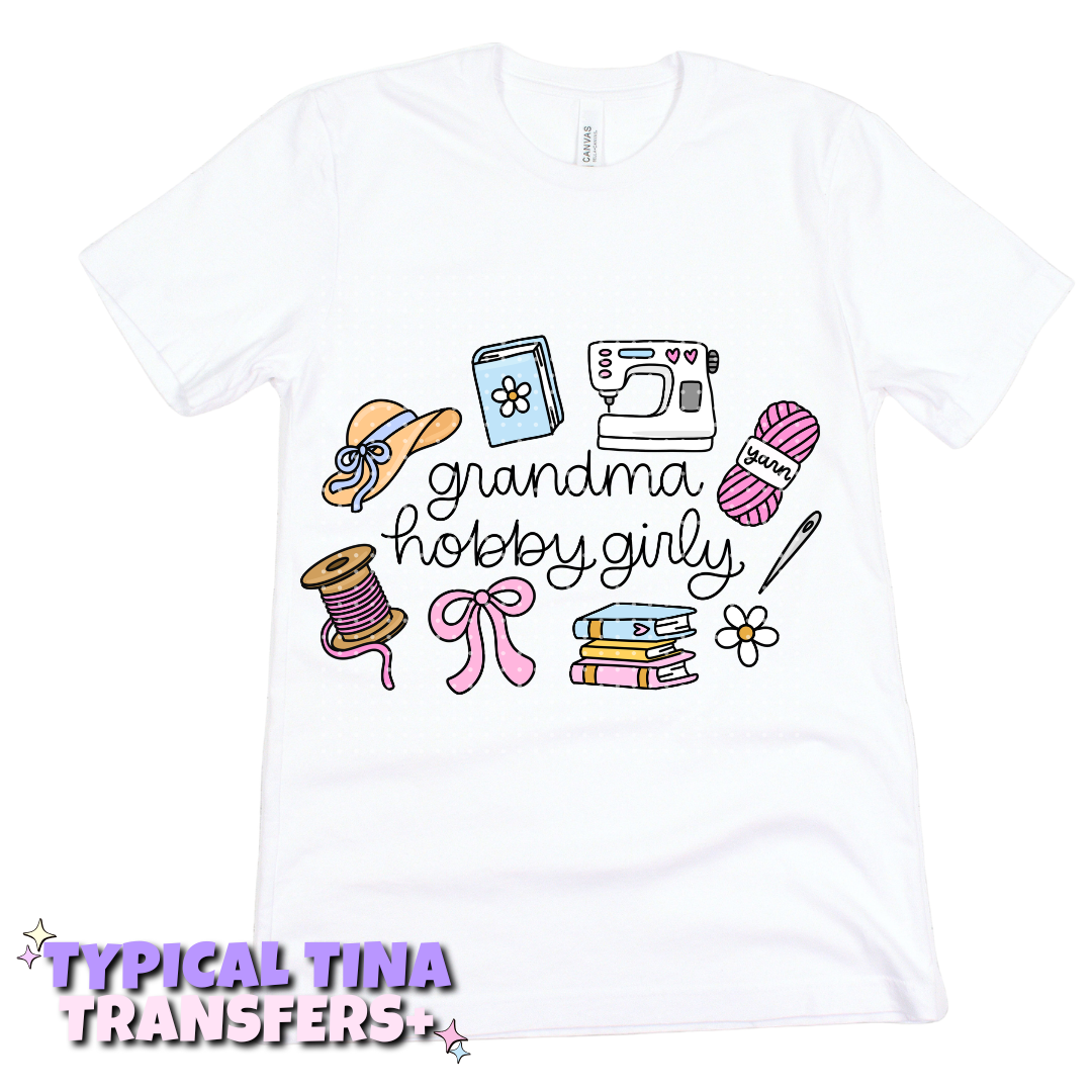 Grandma Hobby girly| DTF Transfers | POD