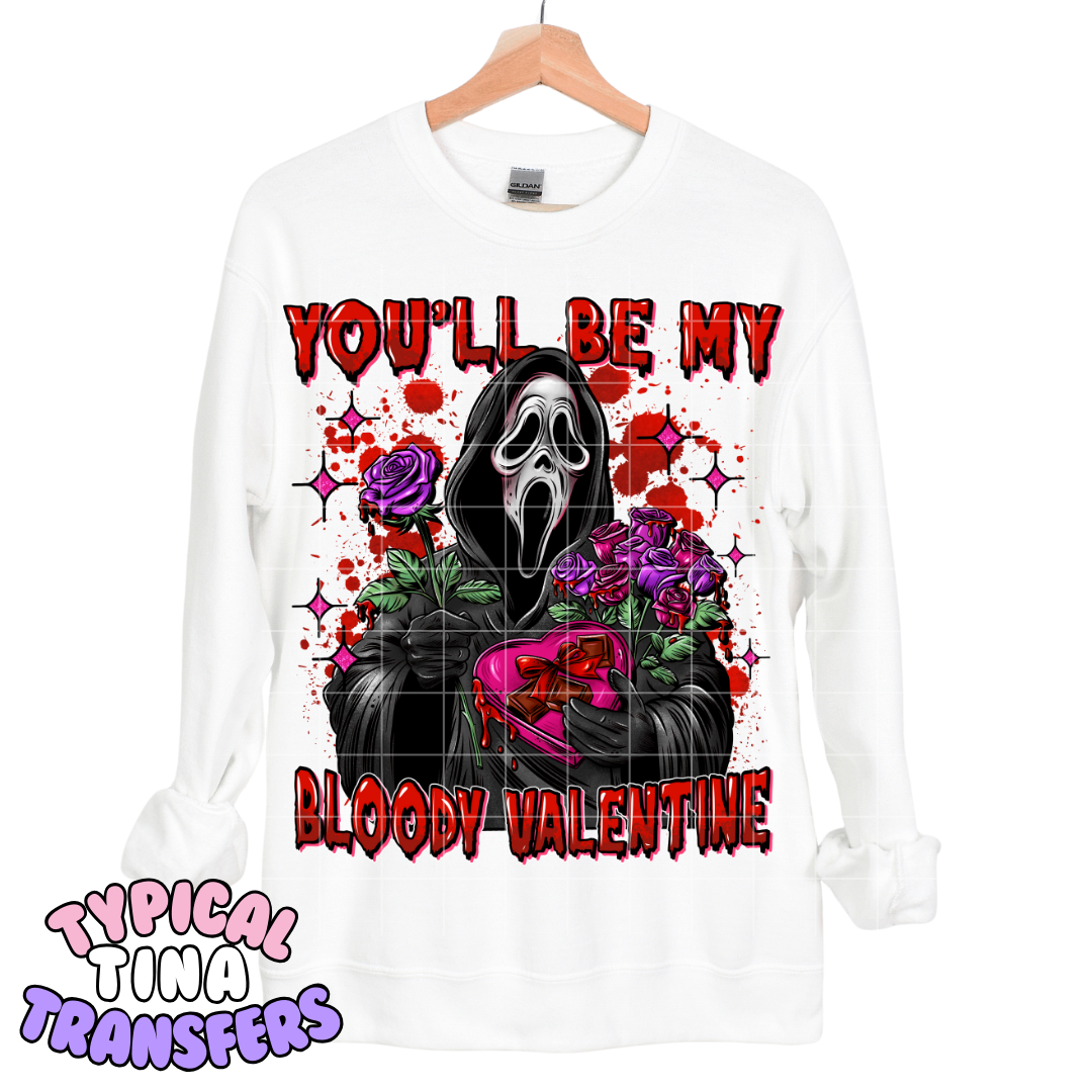 G-Face you'll be my Bloody Valentine | DTF Transfers | POD