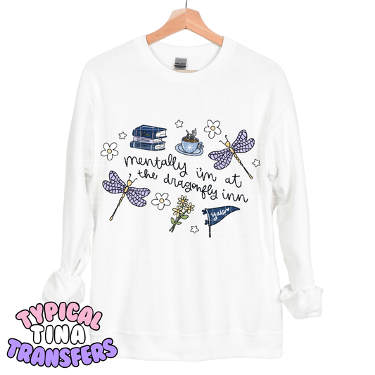 Mentally I'm at the dragonfly in | DTF Transfers | POD