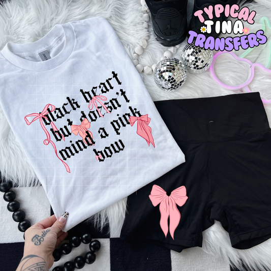 Black Heart doesn't mind pink bow | DTF Transfer | POD