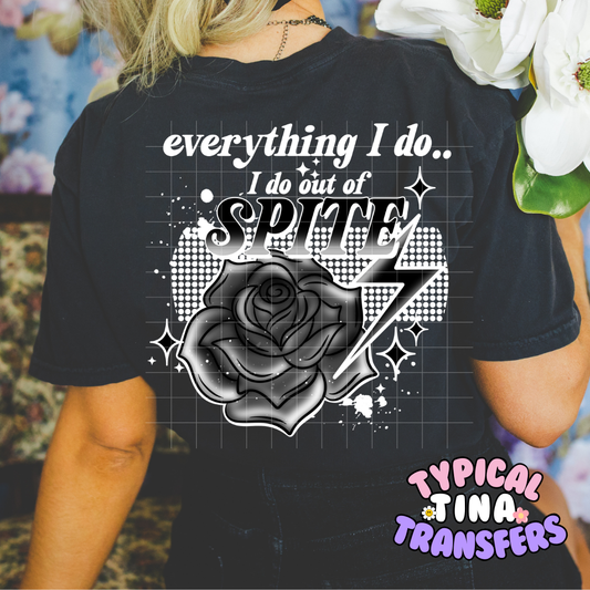 Out of Spite (choose design) | DTF Screen Print | POD