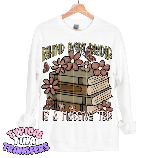 Behind every reader is a massive TBR | DTF Transfers | POD