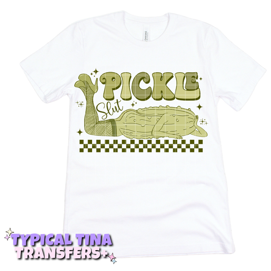 Pickle Slut | DTF Transfers | POD