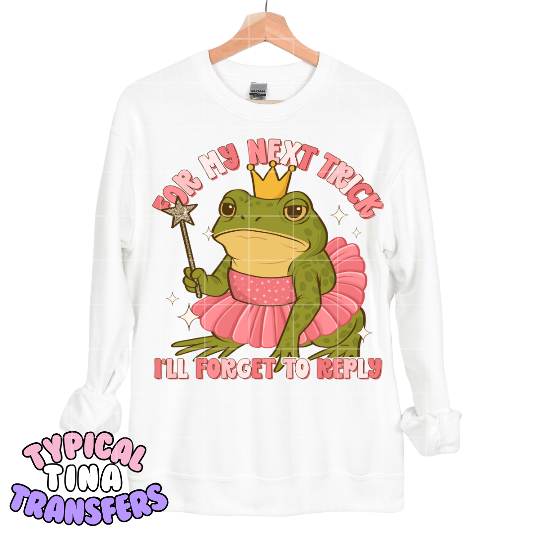 Frog: For my next trick | DTF Transfers | POD