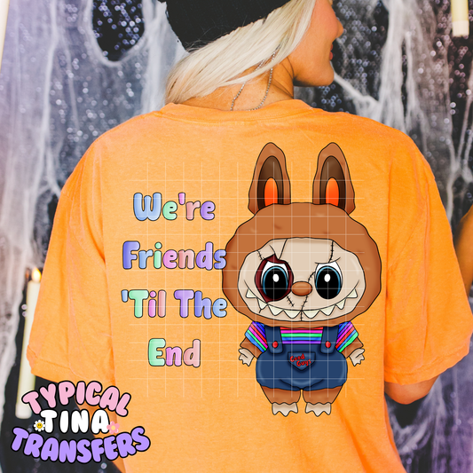 LaFu we are friends to the end| DTF Transfer | POD