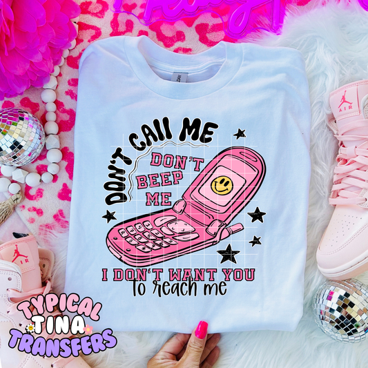 don't call me don't beep me | DTF Transfer | POD