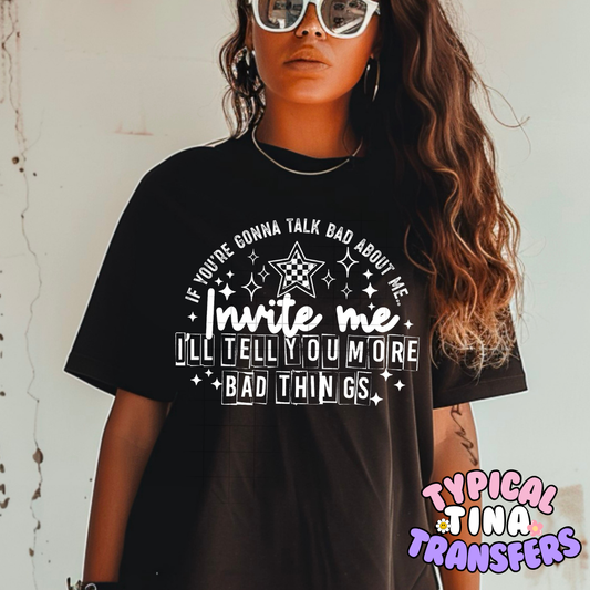Invite me I'll tell you more | DTF Screen Print | POD