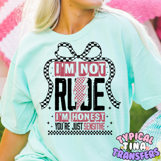 I'm not rude i'm honest | DTF Screen Print | POD - Choose design