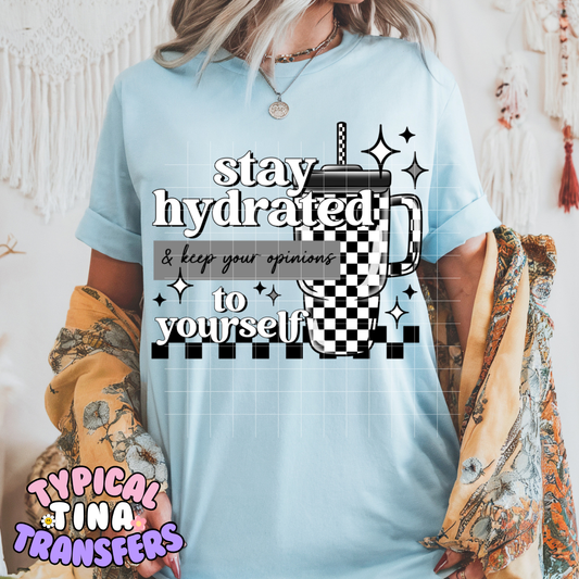 Stay hydrated (white letters) | DTF Screen Print | POD