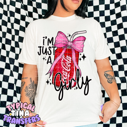 I'm Just a cola girly | DTF Transfer | POD
