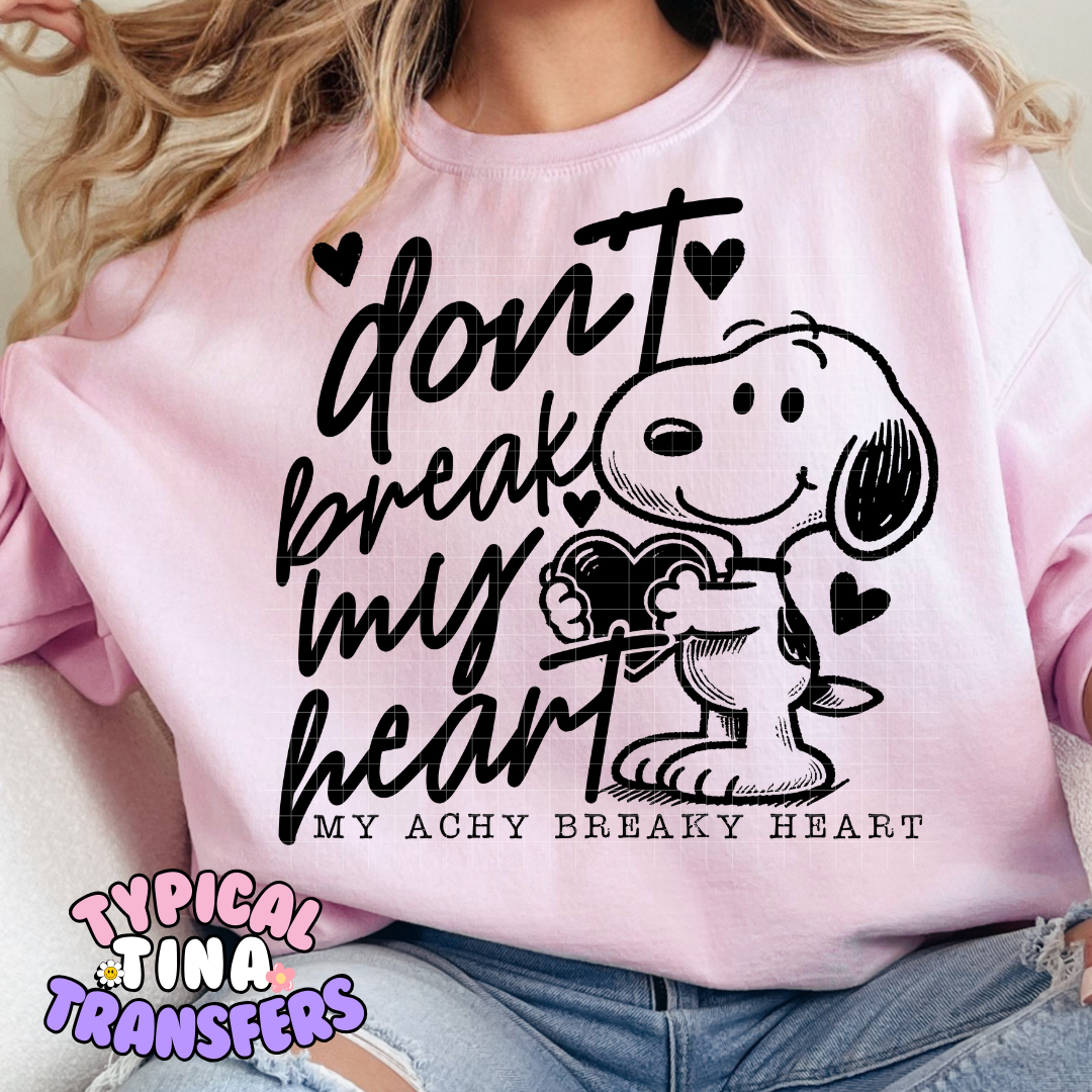 Don't break my heart | Adult 11" DTF Screen Print | POD