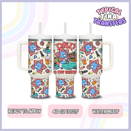 Do not disturb - ST | 40oz UVDTF Wrap | POD