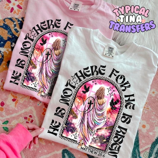 He is not here for he is risen | DTF Screen Print | POD