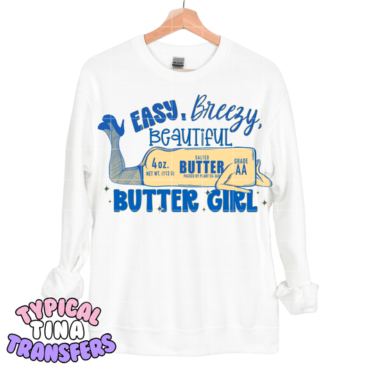 Easy, breezy beautiful butter girl | DTF Transfers | POD